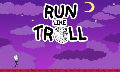 game pic for Run like troll